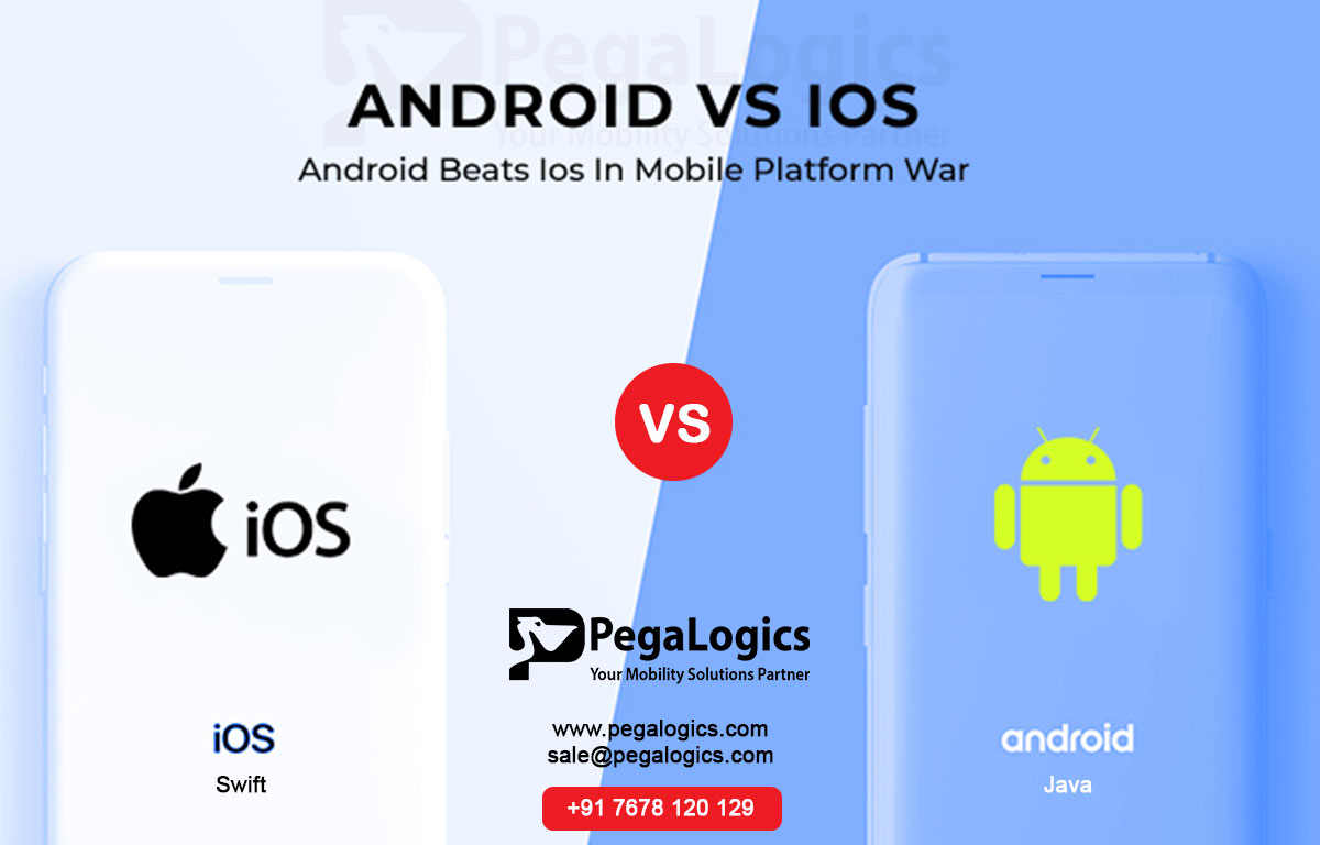 Differences Between iOS & Android App Development - PegaLogics
